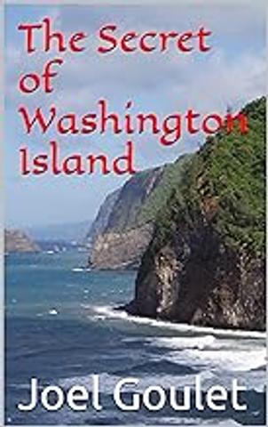 E-book cover of The Secret of Washington Island by Joel Goulet featuring a coastal landscape with cliffs and waves