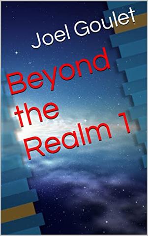 eBook cover for the novel series Beyond the Realm by Joel Goulet featuring the title prominently in red text with a cosmic background