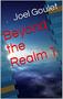 Book cover for Beyond the Realm 1 by Joel Goulet featuring the title in bold red text with a space-themed background and blue vertical elements