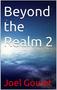 Cover of "Beyond the Realm 2" by Joel Goulet with a starry night sky background and bold text in white and red